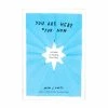 Adam J. Kurtz You Are Here (For Now): A Guide To Finding Your Way Book