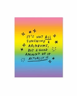 Adam J. Kurtz Sunshine & Rainbows Art Print (8" X 10")