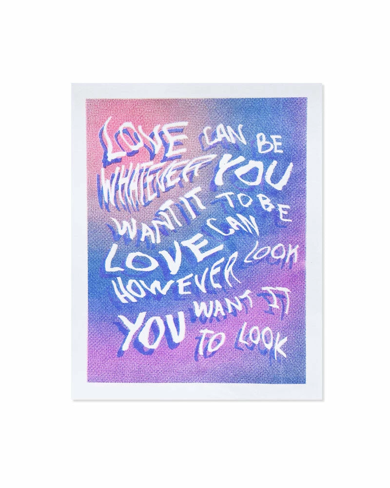 Transfigure Print Co. Love Can Be Whatever You Want Art Risograph Print 1 Transfigure Print Co. Love Can Be Whatever You Want Art Risograph Print