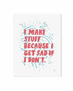 Will Bryant Indie Art Prints I Make Stuff Art Print (8.5" X 11")