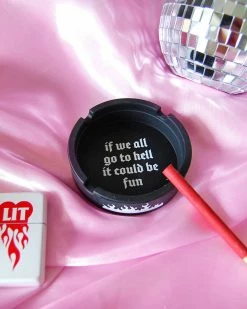 A Shop Of Things All Go To Hell Ash Tray