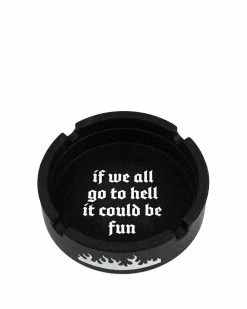A Shop Of Things All Go To Hell Ash Tray