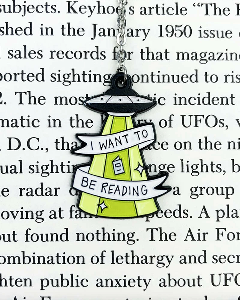 Band Of Weirdos I Want To Be Reading UFO Bookmark Home 2 Band Of Weirdos I Want To Be Reading UFO Bookmark Home