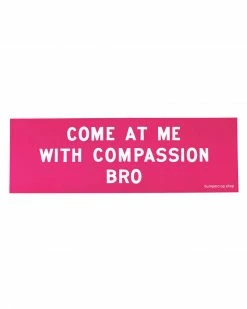 Bumper Crop Compassion Bro Bumper Sticker Stickers + Decals