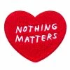 Adam J. Kurtz Pins + Patches Nothing Matters Large Chenille Patch