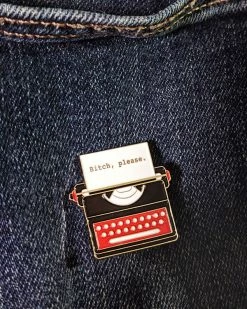 Badaboöm Studio Pins + Patches Bitch, Please Typewriter Pin