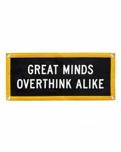 Oxford Pennant Great Minds Overthink Alike Felt Flag Banner
