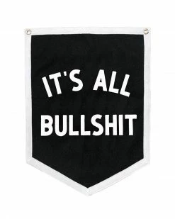 Oxford Pennant Home It's All Bullshit Felt Flag Banner