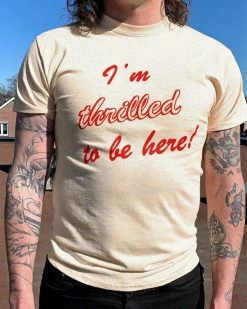 Rosehound Apparel Graphic Tees + Long Sleeves I'm Thrilled Unisex Tee - Creme