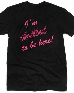 Rosehound Apparel Graphic Tees + Long Sleeves I'm Thrilled Unisex Tee - Black