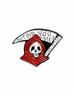 Bananna Bones Pins + Patches But Did You Die? Grim Reaper Pin