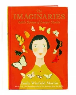 Emily Winfield Martin The Imaginaries: Little Scraps Of Larger Stories Art Book