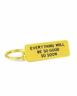 Adam J. Kurtz Everything Will Be So Good So Soon Keychain