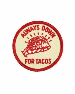 Pyknic Pins + Patches Always Down For Tacos Patch