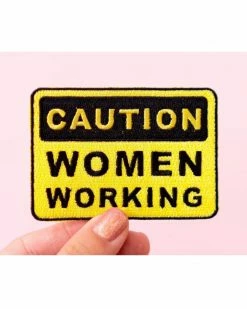 Little Woman Goods Embroidered Patches Caution: Women Working Patch