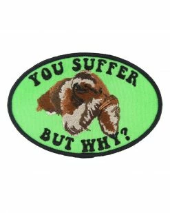 BxE Buttons X Staciamade You Suffer, But Why? Sloth Patch Embroidered Patches