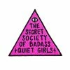 Band Of Weirdos Badass Quiet Girls Patch