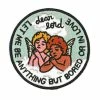 Stay Home Club Bored Or In Love Patch