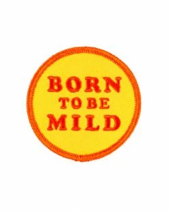 These Are Things Born To Be Mild Patch
