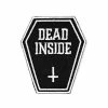These Are Things Dead Inside Patch Embroidered Patches