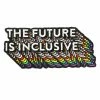 Bianca Designs The Future Is Inclusive Rainbow Patch