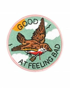Stay Home Club Good At Feeling Bad Patch Embroidered Patches