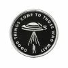 Bruised Tongue Good Things Come To Those Who Wait UFO Patch Embroidered Patches