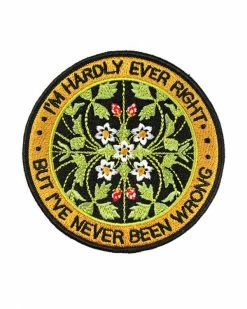 Stay Home Club Embroidered Patches Never Been Wrong Patch