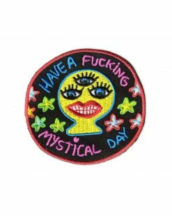 Ultraterrestrial Have A Fucking Mystical Day Patch