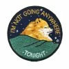 Stay Home Club Not Going Anywhere Tonight Patch Embroidered Patches