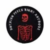 Pretty Bad Co. Embroidered Patches Nothing Feels Right Anymore Patch