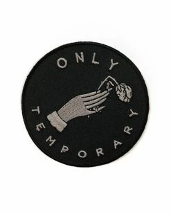 Strange Ways Only Temporary Patch Embroidered Patches