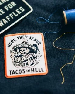Pyknic Hope They Serve Tacos In Hell Patch Pins + Patches