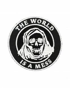 Strike Gently Co. The World Is A Mess Patch Embroidered Patches