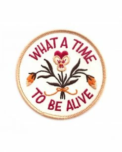 Frog And Toad Press What A Time To Be Alive Patch (Limited Edition)