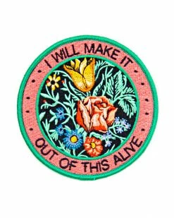 Stay Home Club Embroidered Patches I Will Make It Out Of This Alive Patch