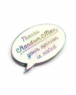 Hand Over Your Fairy Cakes Thanks Random Man Pin