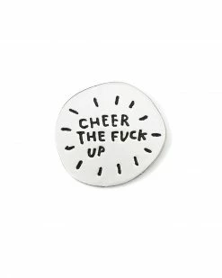 Adam J. Kurtz Pins + Patches Cheer The Fuck Up Pin