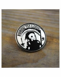 Quiet Tide Goods Born To Lose Pin