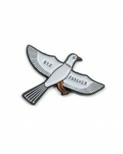 Stay Home Club Pins + Patches Bye Forever Bird Pin