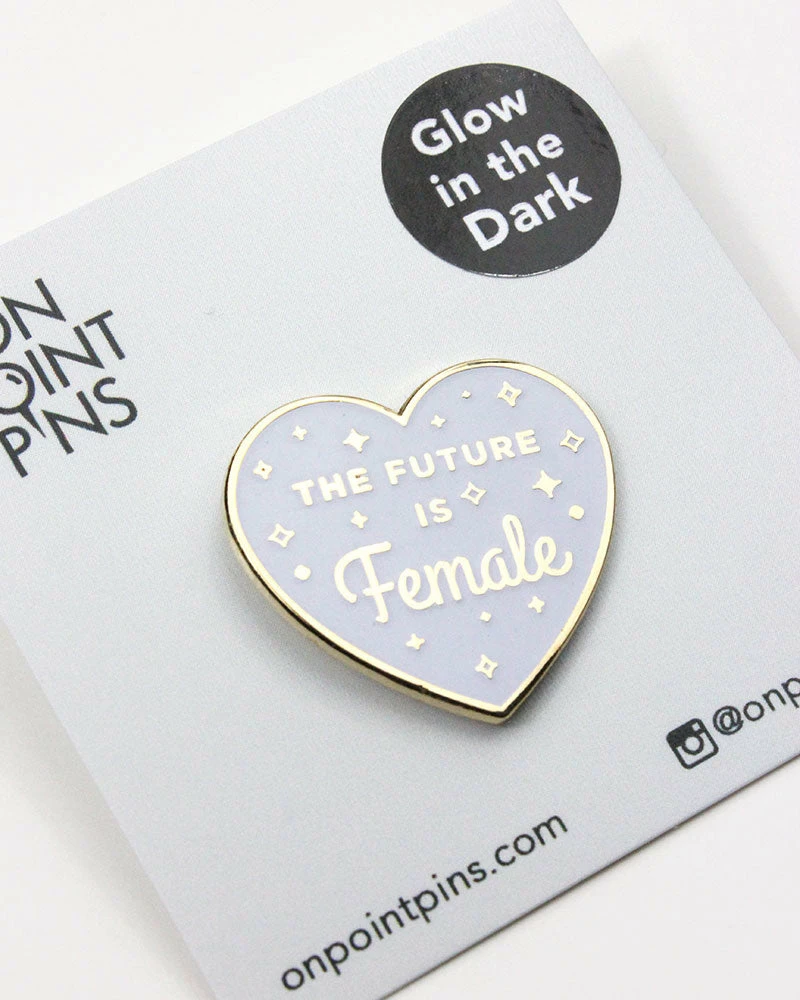 On Point Pins The Future Is Female Heart Pin - White (Glow-in-the-Dark) Pins + Patches 5 On Point Pins The Future Is Female Heart Pin - White (Glow-in-the-Dark) Pins + Patches