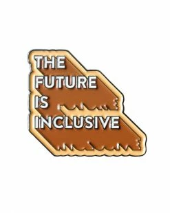 Bianca Designs Pins + Patches The Future Is Inclusive Pin