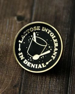 Franki Hanke Lactose Intolerant In Denial Pin
