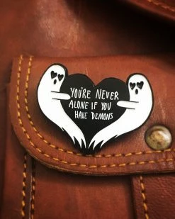 Ectogasm You're Never Alone If You Have Demons Pin