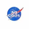 Mean Folk No Gods Pin