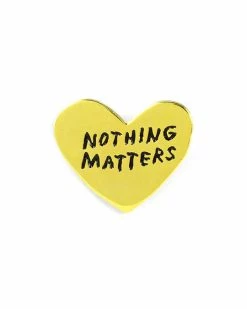 Adam J. Kurtz Nothing Matters Pin