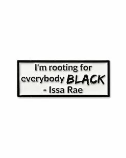 Radical Dreams Rooting For Everybody Black Issa Rae Pin Enamel Pins + Buttons