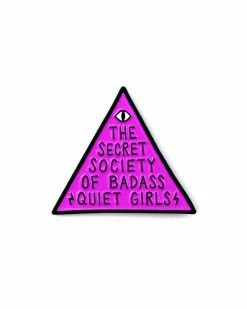 Band Of Weirdos Badass Quiet Girls Member Pin