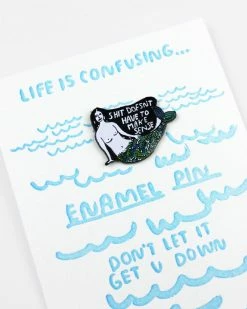 People I've Loved Shit Doesn't Have To Make Sense Gift Pin Enamel Pins + Buttons