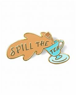 GAYPIN' Spill The Tea Pin